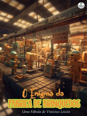 cover image of O Enigma da Fábrica de Brinquedos